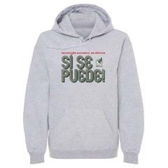 Mexico National Team 500 Level Si Se Puede Inline Bold Pullover Hoodie