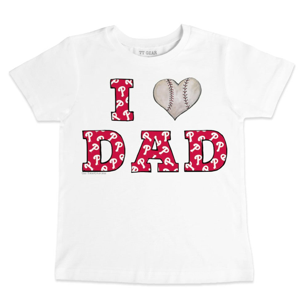 Philadelphia Phillies Tiny Turnip Youth I Love Dad T-Shirt - MLB T-shirts