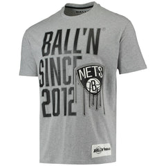 Heathered Gray Brooklyn Nets BALL'N Since 2012 T-Shirt | NBA