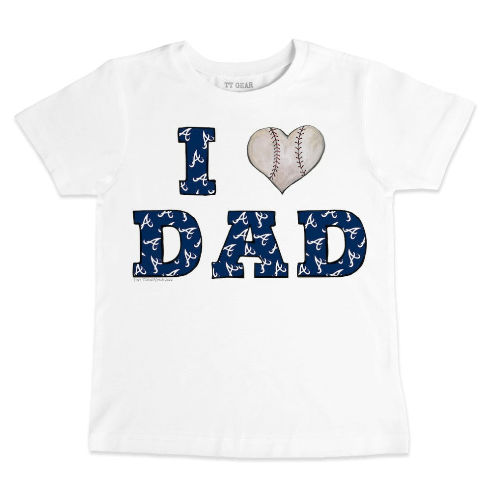 Atlanta Braves Tiny Turnip Youth I Love Dad T-Shirt - MLB T-shirts