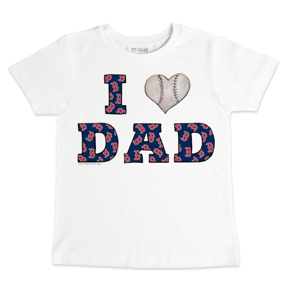 Boston Red Sox Tiny Turnip Youth I Love Dad T-Shirt - MLB T-shirts