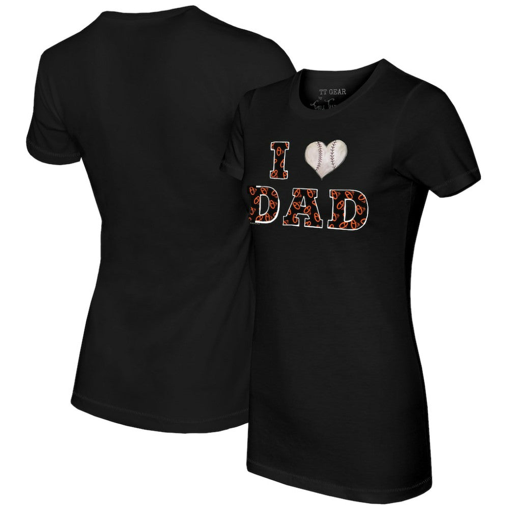 Baltimore Orioles Tiny Turnip Women's I Love Dad T-Shirt - MLB T-shirts