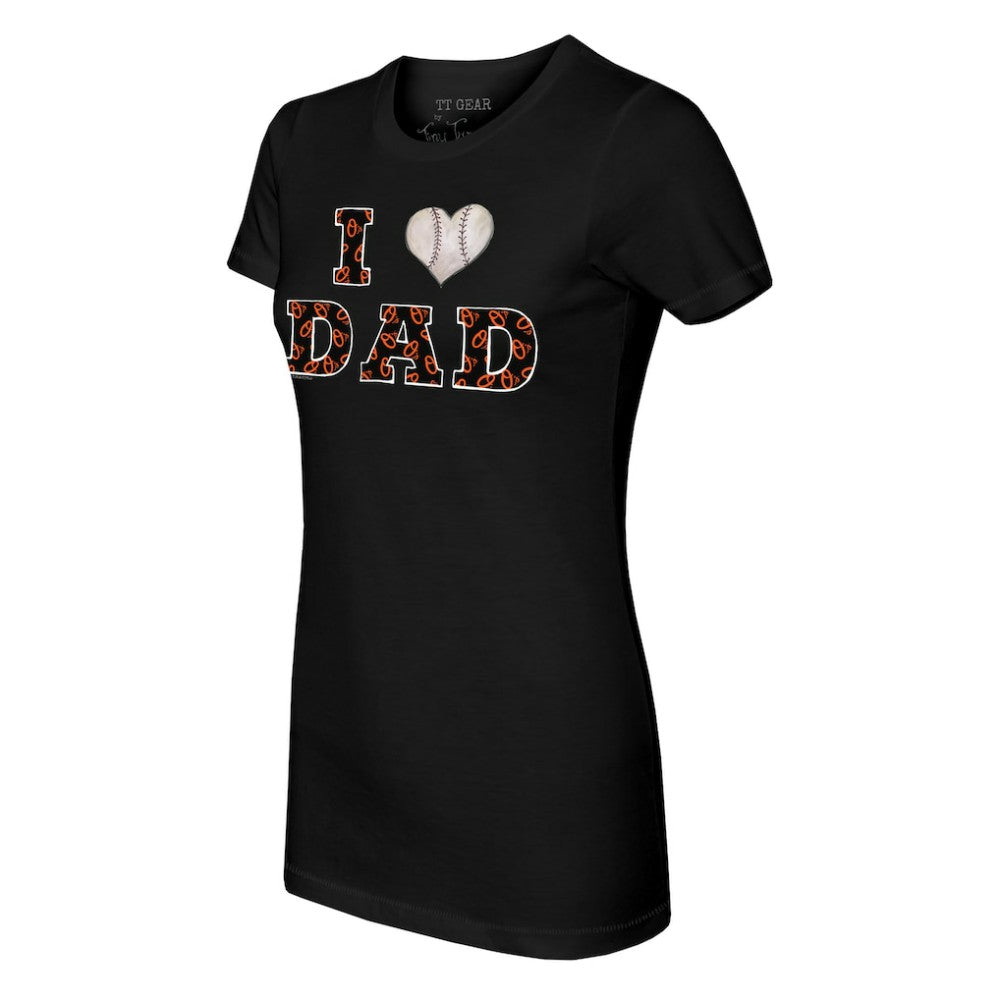 Baltimore Orioles Tiny Turnip Women's I Love Dad T-Shirt - MLB T-shirts